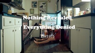 [틀자마자.헉] The1975 - Nothing Revealed / Everything Denied 가사해석 (한글자막/번역/Lyrics)