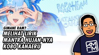 Setelah 1 Bulan Nonton Kobo, Mari Melihat Lirik Mantra Hujan!