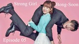Strong Girl Bong-Soon Season 01 Episode 05 Korean Drama With Englih Subtitles