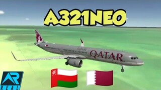 RFS | Qatar Airways A321Neo | Oman 🇴🇲 - Qatar 🇶🇦 | Real Flight Simulator | Highlights (1H 9M)