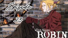 Witch Hunter Robin |Ep 23