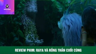 Review phim: raya và rồng thần cuối cùng p10 #reviewphimhay