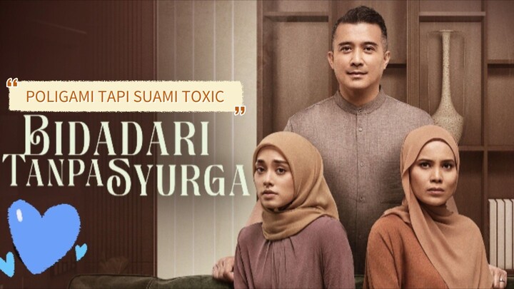 Bidadari Tanpa Surga (2026) suami toxic istri dua 🥀🥀🔥