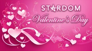 [STARDOM] Valentine's Day in KORAKUEN HALL | February 14, 2024