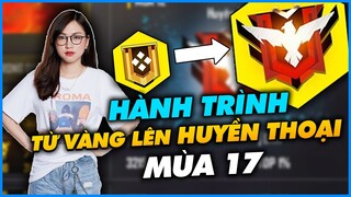 (Free Fire) - Hành Trình Từ Vàng Lên Huyền Thoại Mùa 17 Không Dùng X2 Trong Vòng 24h