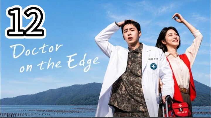 🇰🇷 DOCTOR ON THE EDGE (Eng Sub) Episode 12