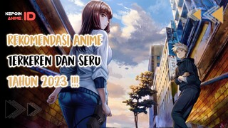 5 Anime TERKEREN dan SERU ABIS Di Tahun 2023 !!!
