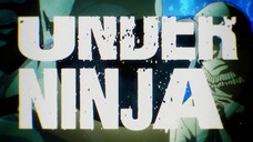 Under Ninja Eps 04