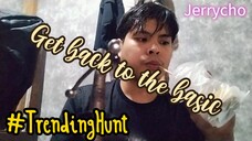 Jerrycho Get To The Basic #TrendingHunt