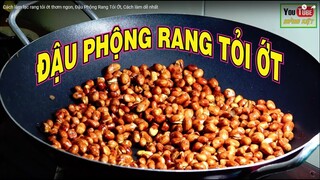 Cách làm lạc rang tỏi ớt thơm ngon, Đậu Phộng Rang Tỏi Ớt