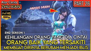 DIJAMIN NANGIS !! Lord Sadboi harus kehilangan wanitanya - Alur Cerita Donghua #ZX PART 26 END S1