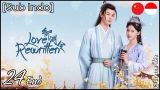 [Sub Indo] Love Rewritten – Eps. 24 End (2025)