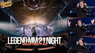 PART 1... BABYMETAL MM LEGEND 21 NIGHT REACTION