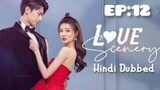 Love scenery | Hindi Dubbed | 2021 season 1  ( episode : 12  ) Full HD