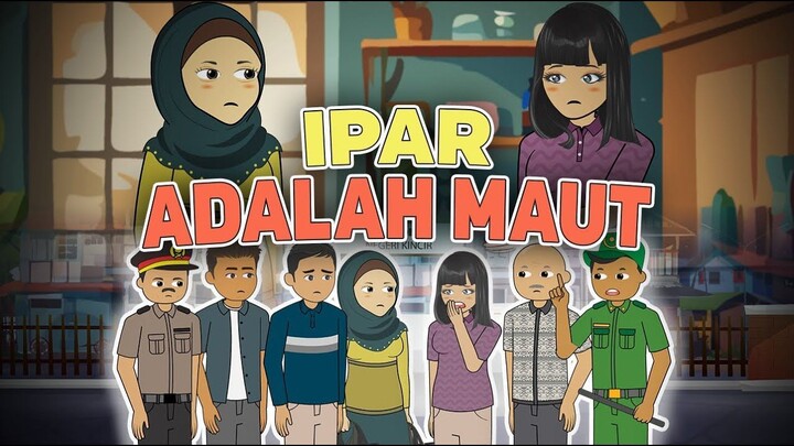 Ipar Adalah Maut  Kehadiran Ipar Menjadi Awal Konflik Dalam Rumah Tangga