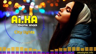 City lights  - AI.KA Digital Singer