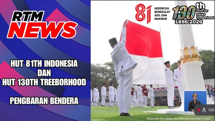 RTM NEWS UPACARA KEMERDEKAAN INDONESIA DAN TREEBORHOOD 17 AGUSTUS 2026 KEMARIN