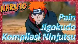 Pain Jigokudo Kompilasi Ninjutsu