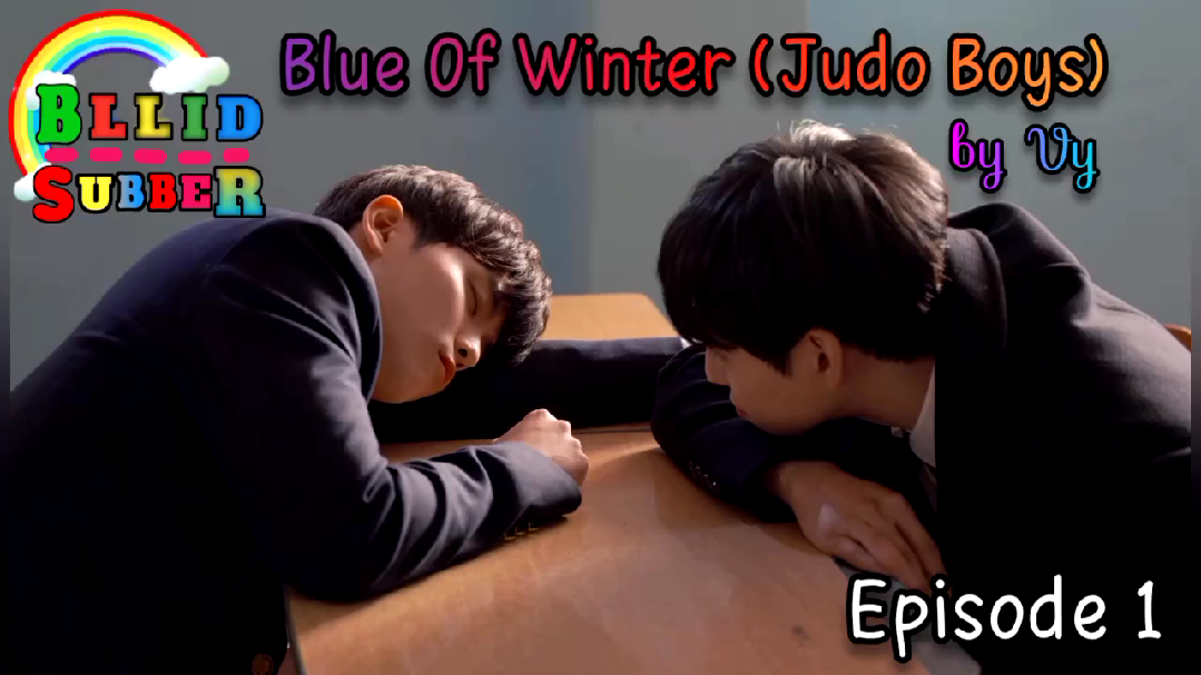 Blue Of Winter (Judo Boys) Episode 1 [Sub Indo] - Bilibili