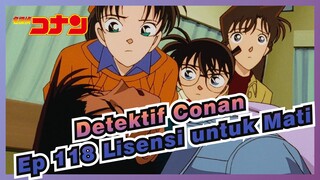[Detektif Conan] Ep 118 Adegan Lisensi untuk Mati
