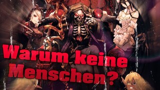 Warum akzeptierte Ainz Ooal Gown keine Menschen? [Overlord Deutsch]