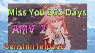 Miss You 365 Days AMV2