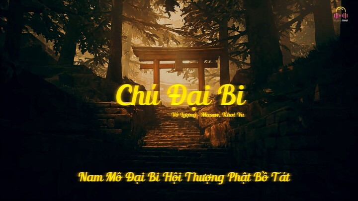 Chú Đại Bi - Vô Lượng