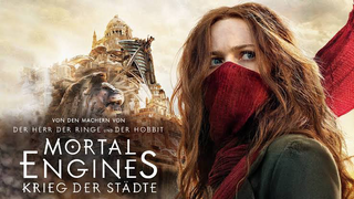 MORTAL ENGINES (2018)