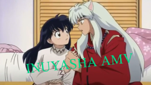 [Inuyasha AMV ] - Never Forget You