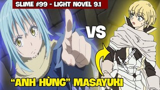 "Anh Hùng" Masayuki Đến Tempest  | Slime Chap 99+ | Light Novel 9.Pr - 9.1