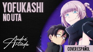 Call of the Night ED 1 | YOFUKASHI NO UTA | André - A! (Cover Español Latino)