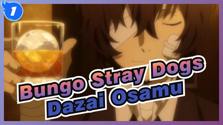 [Bungo Stray Dogs/Dazai Osamu] Thank You For Being A Man_1