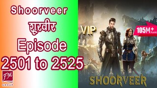 [2501 to 2525] Shoorveer Ep 2501 to 2525| Novel Version (Super Gene) Audio Series In Hindi 2501-2525