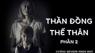 Review phim: THẦN ĐỒNG THẾ THÂN (Phần 2) #review #movie