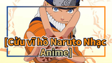 [Cửu vĩ hồ Naruto Nhạc Anime]