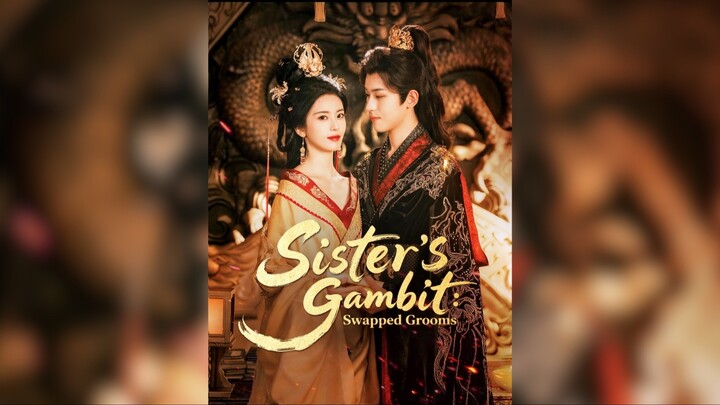 Mộng Hoàng Cung - Sisters' Gambit: Swapped Grooms - Phụ đề tiếng Việt