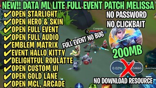 Data ML Lite Full Event 200Mb Patch Melissa | ML Lite | Cara Mengatasi Lag & Patah Patah Di ML
