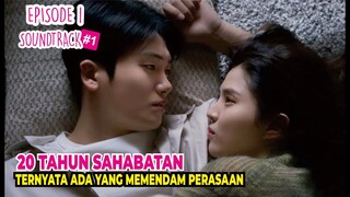 Friendzone ! ada yang pernah ngalamin? Alur cerita drama korea SOUNDTRACK #1 episode 1