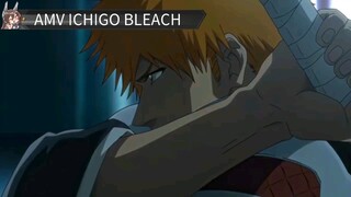 Ichigo Bleach [Anime edit/Amv] - Bleach