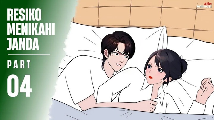 RESIKO MENIKAHI JANDA PART 4 - Animasi Sekolah