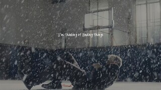 “我的心在死前下了一场无名的大雪”—《我想结束这一切》