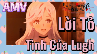 [Reincarnated Assassin]AMV | Lời Tỏ Tình Của Lugh