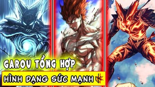 GAROU TỔNG HỢP. Từng Hình Thái Giai Đoạn Sức Mạnh Của Quái Nhân Garou