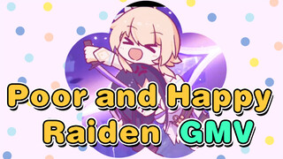 Poor and Happy Raiden GMV