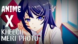 Anime X Kheech Meri Photo [ AMV-MIX ] Anime Mix | Anime Watch