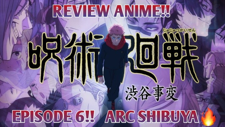 REVIEW ANIME!!! JUJUTSU KAISEN SEASON 2 EPS 6!!🔥🔥