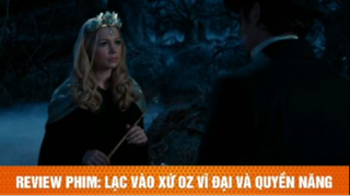 review phim Lạc vào xứ Oz vĩ đại và quyền năng tập 4 #reviewphim #phimhay #reviewphimhay