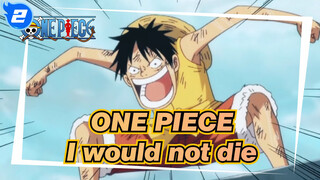 ONE PIECE|[MAD]Ace:Sorry Luffy, I said I would not die_2