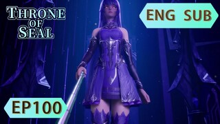 [Eng Sub] Throne Of Seal EP100clip4