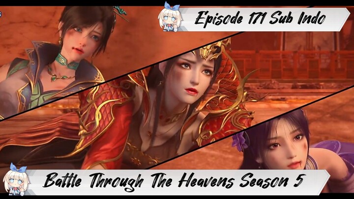 [ EPISODE 171 ] Battle Through The Heavens Season 5 - 1080p Super Duper HD Sub Indo
